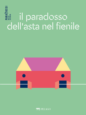 cover image of Il paradosso dell'asta nel fienile